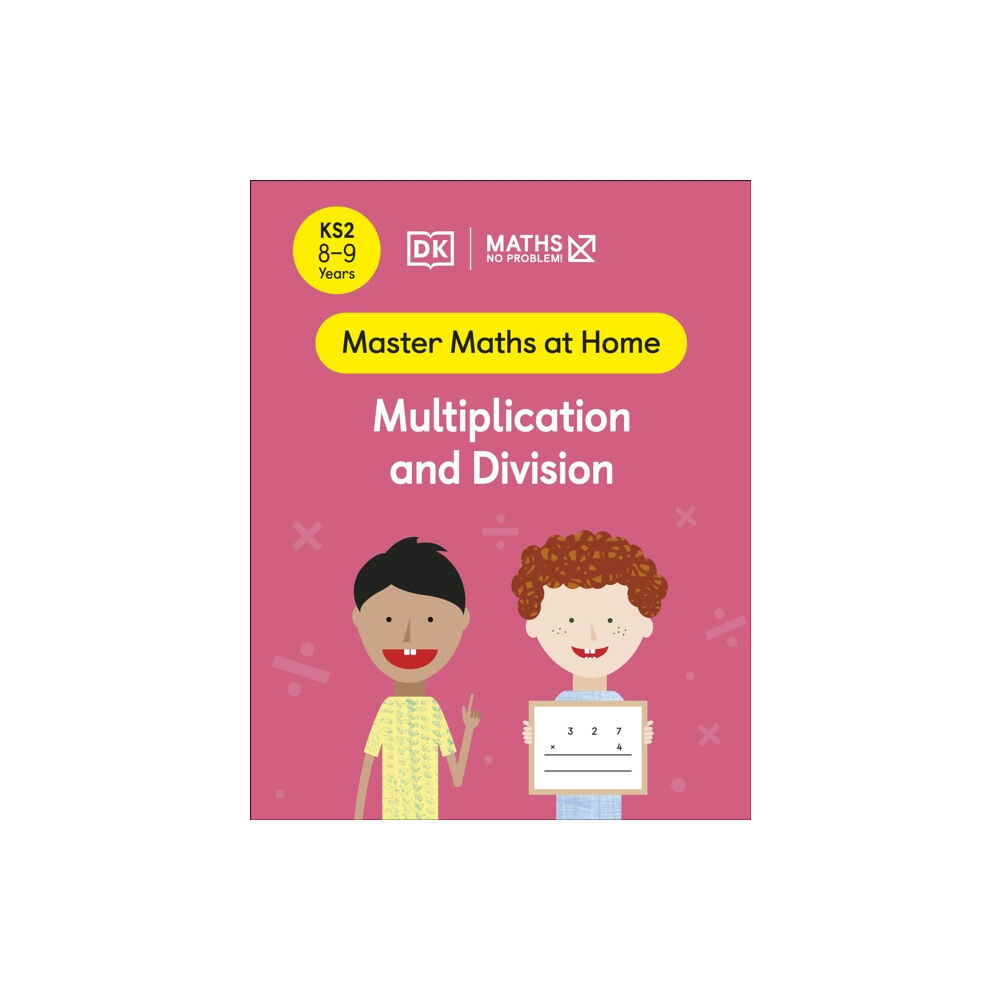 Dorling Kindersley Ltd Maths — No Problem! Multiplication and Division, Ages 8-9 (Key Stage 2) (häftad, eng)