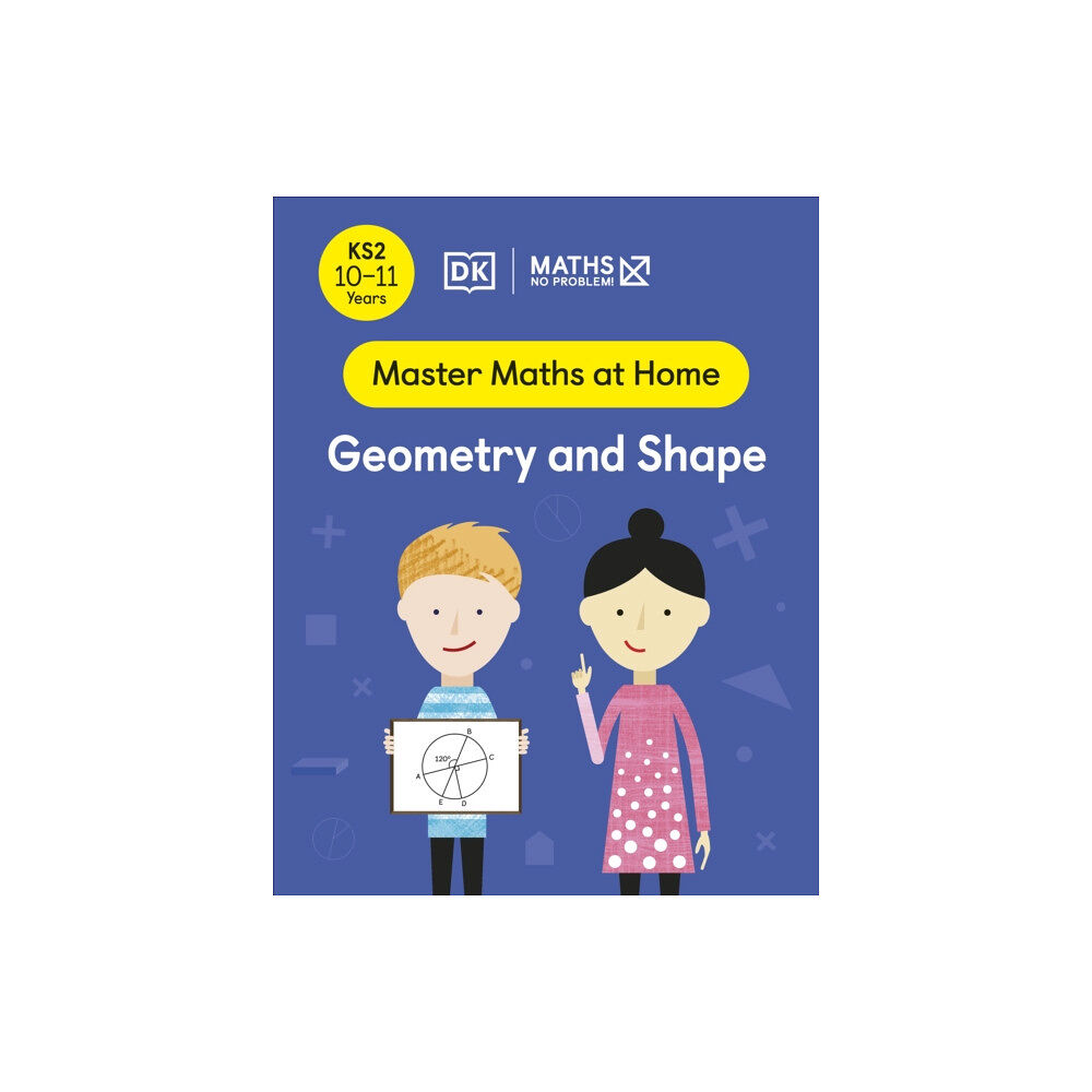 Dorling Kindersley Ltd Maths — No Problem! Geometry and Shape, Ages 10-11 (Key Stage 2) (häftad, eng)