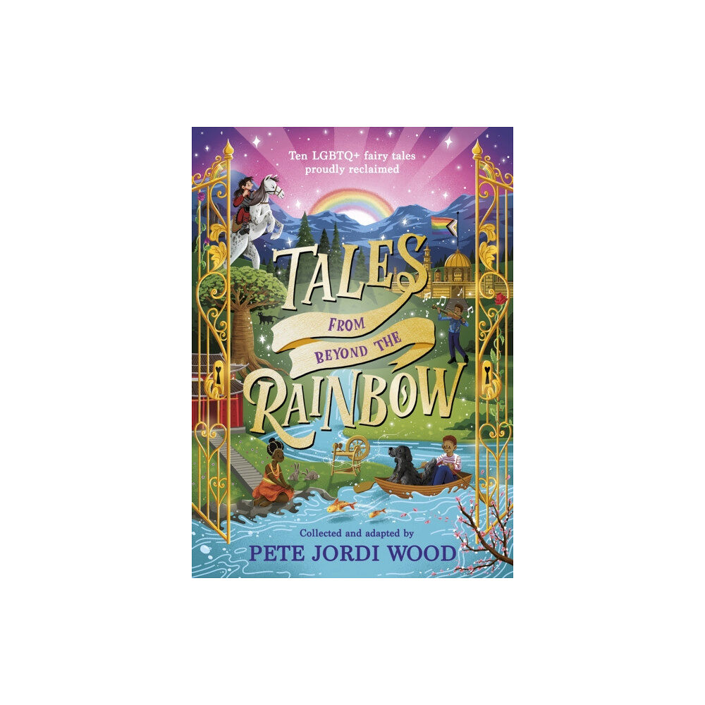 Penguin Random House Children's UK Tales From Beyond the Rainbow (inbunden, eng)