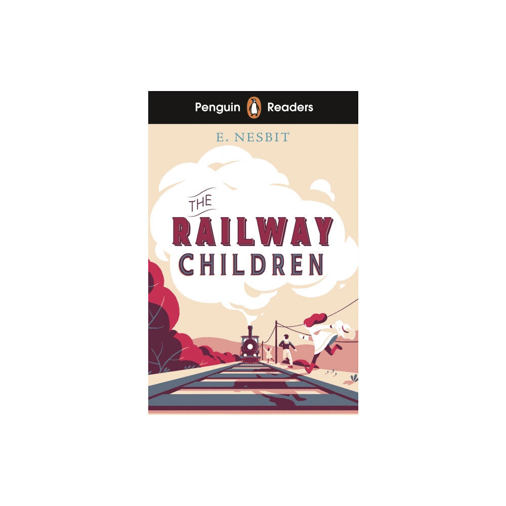 Penguin Random House Children's UK Penguin Readers Level 1: The Railway Children (ELT Graded Reader) (häftad, eng)