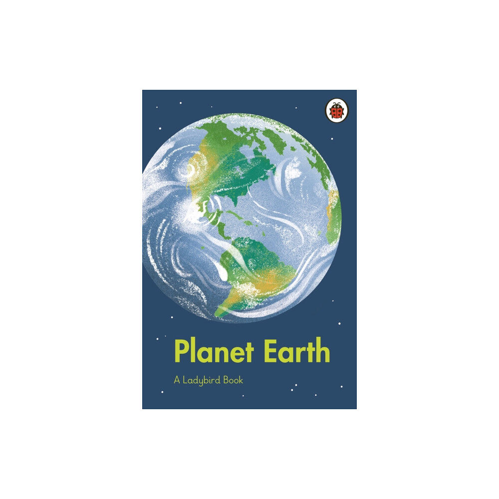 Penguin Random House Children's UK A Ladybird Book: Planet Earth (inbunden, eng)