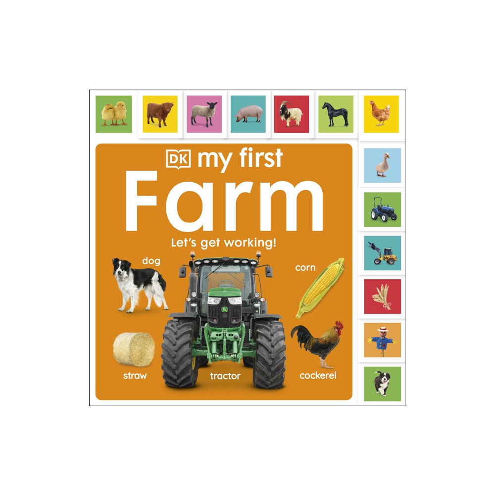 Dorling Kindersley Ltd My First Farm: Let's Get Working! (bok, board book, eng)