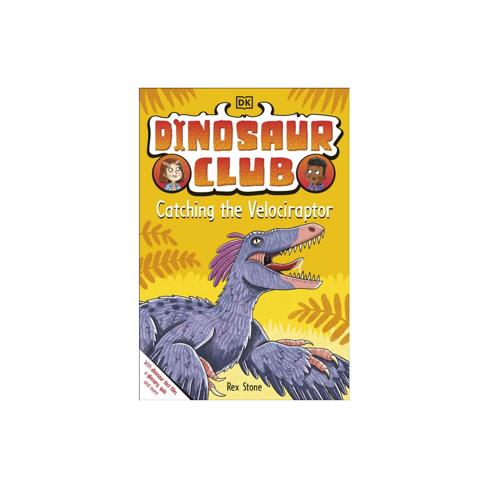 Dorling Kindersley Ltd Dinosaur Club: Catching the Velociraptor (häftad, eng)