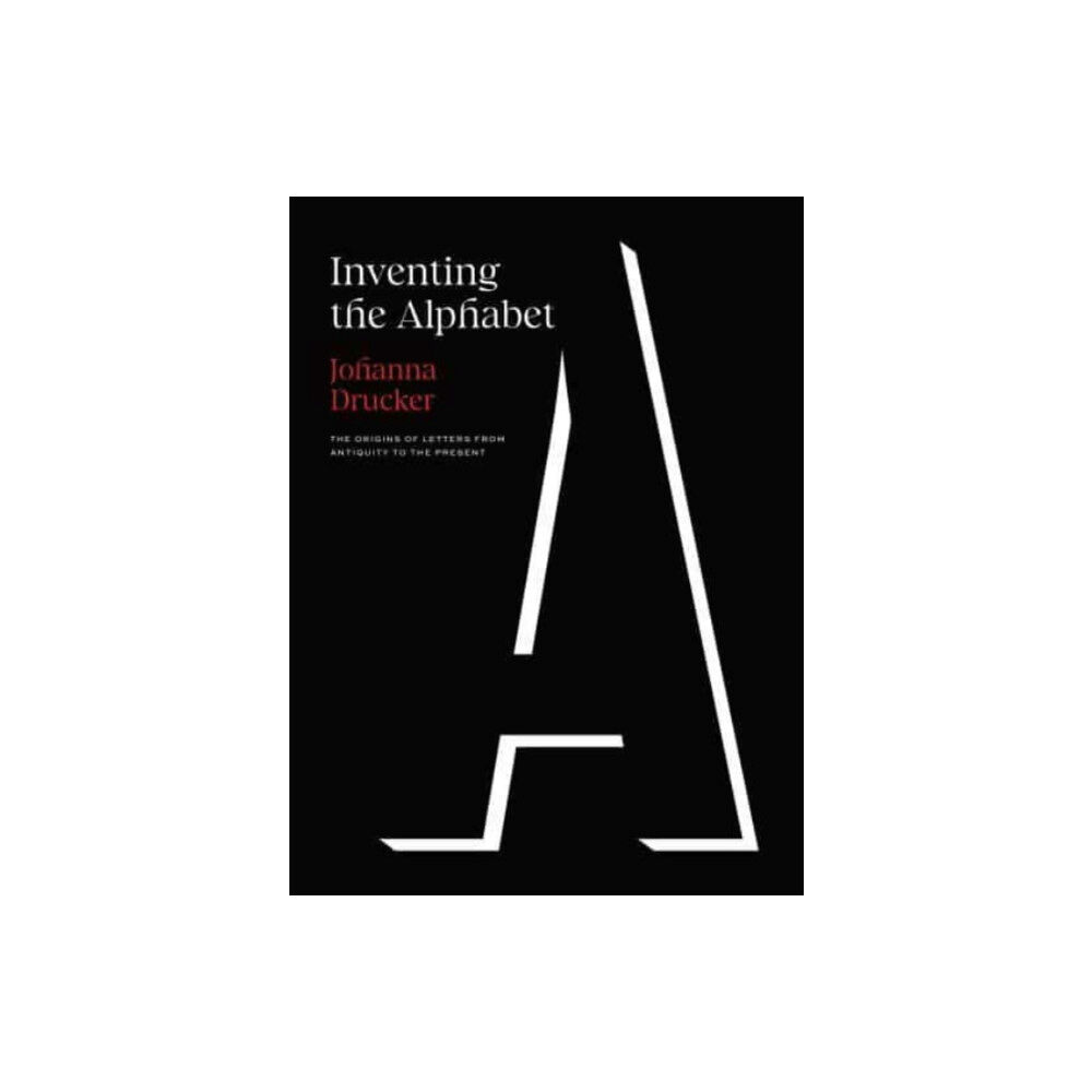 The university of chicago press Inventing the Alphabet (inbunden, eng)