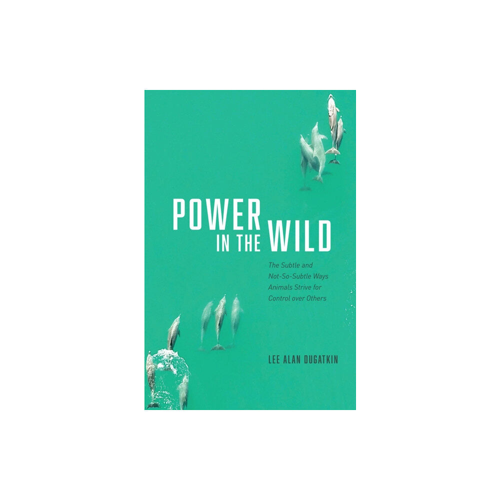 The university of chicago press Power in the Wild (inbunden, eng)