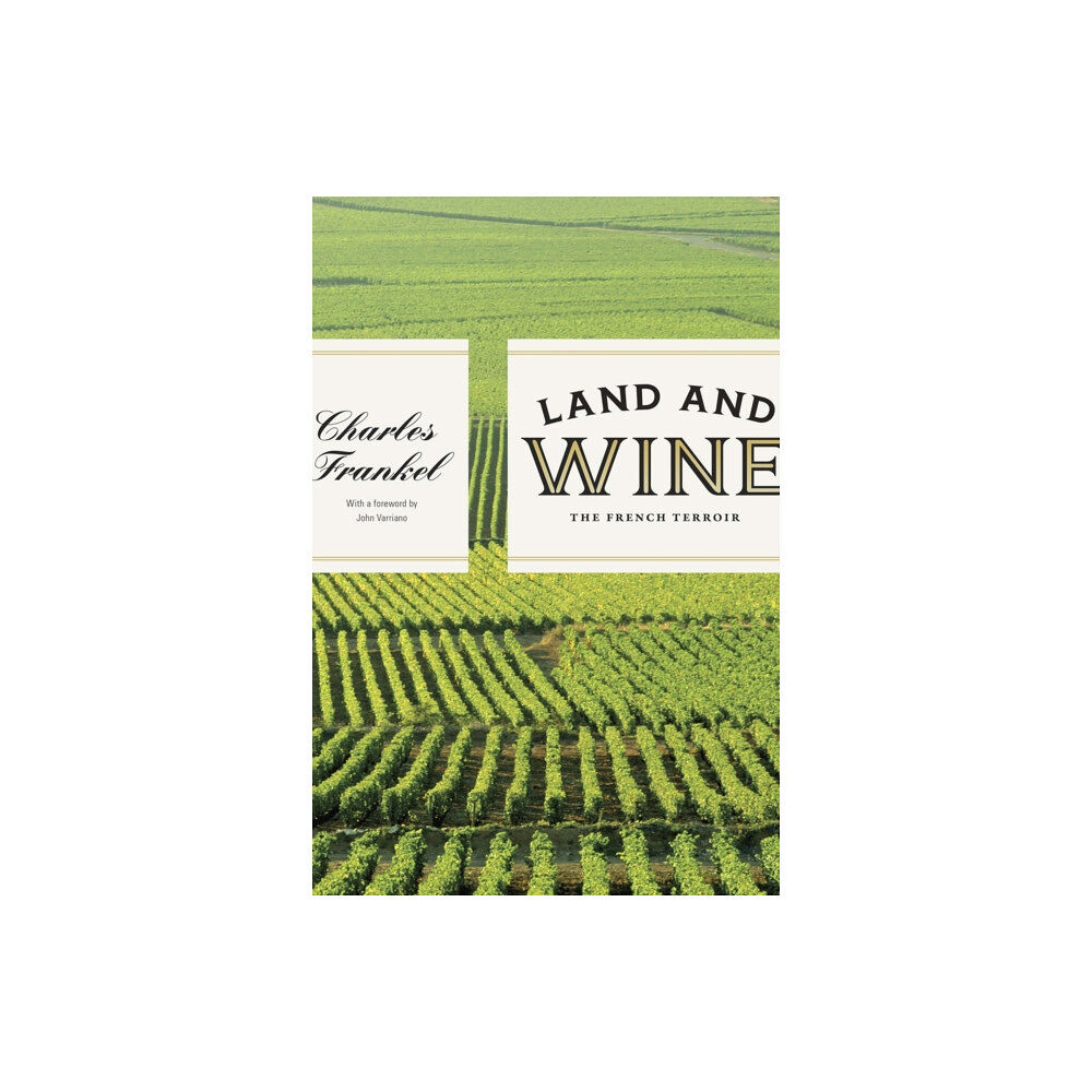 The university of chicago press Land and Wine (häftad, eng)