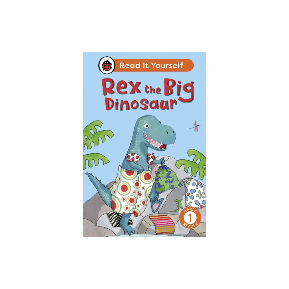 Penguin Random House Children's UK Rex the Big Dinosaur: Read It Yourself - Level 1 Early Reader (inbunden, eng)