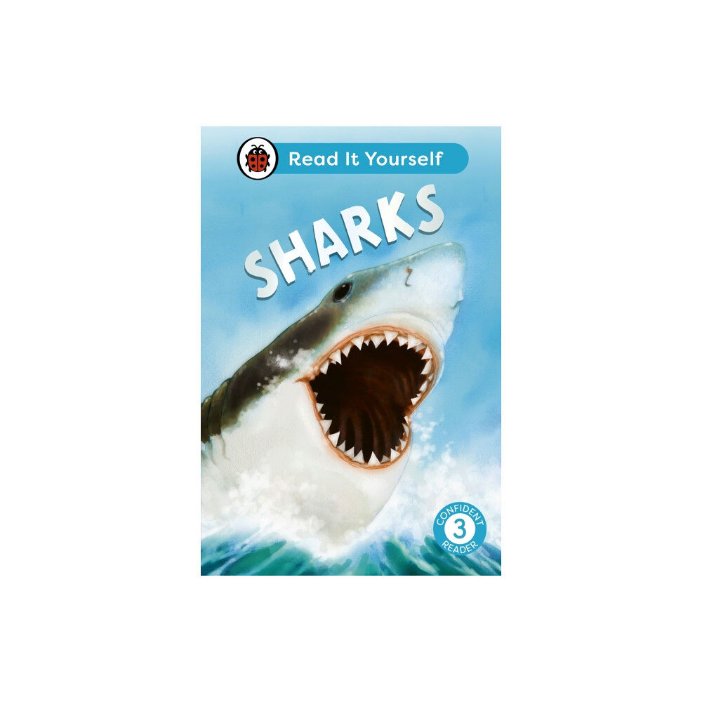Penguin Random House Children's UK Sharks: Read It Yourself - Level 3 Confident Reader (inbunden, eng)