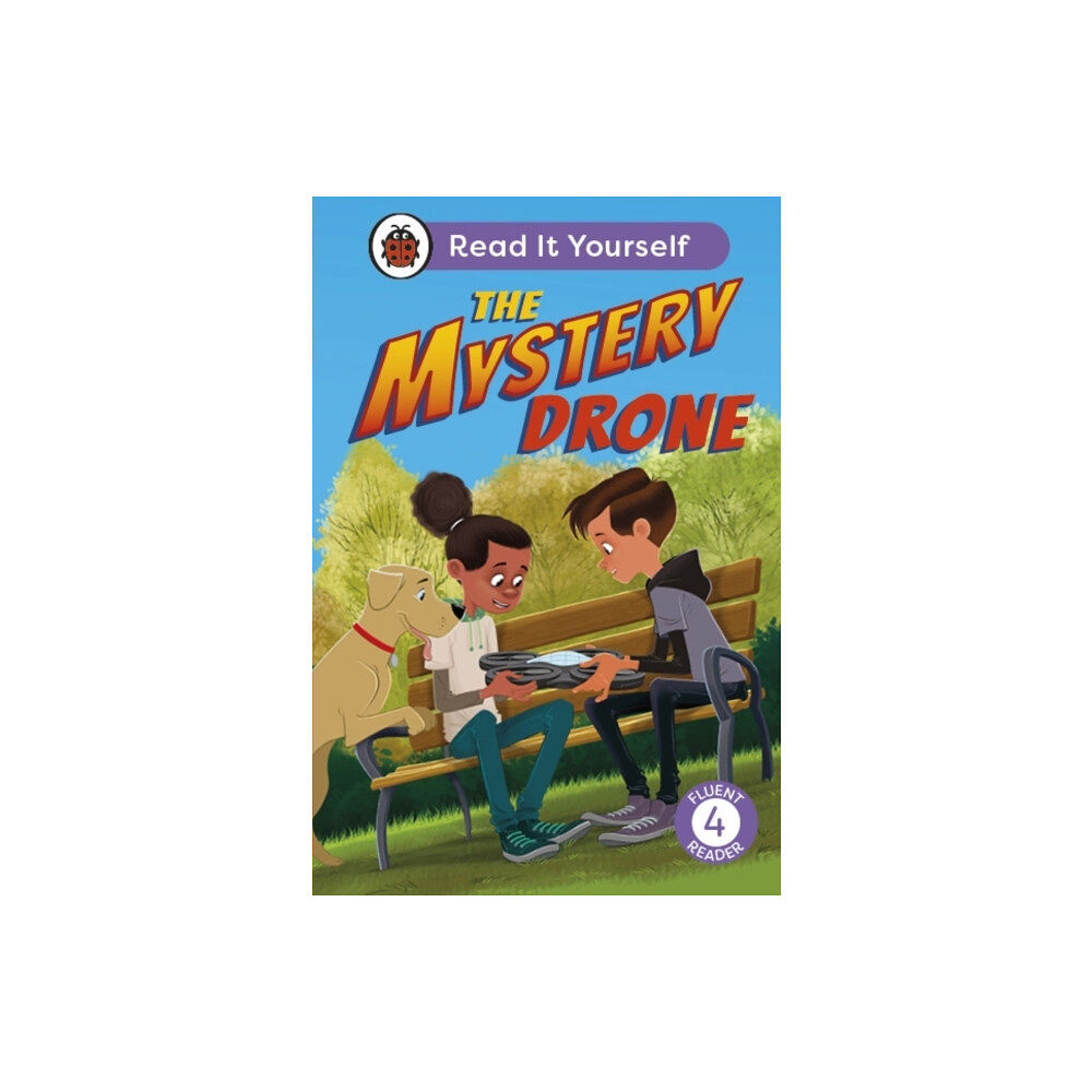 Penguin Random House Children's UK The Mystery Drone: Read It Yourself -Level 4 Fluent Reader (inbunden, eng)