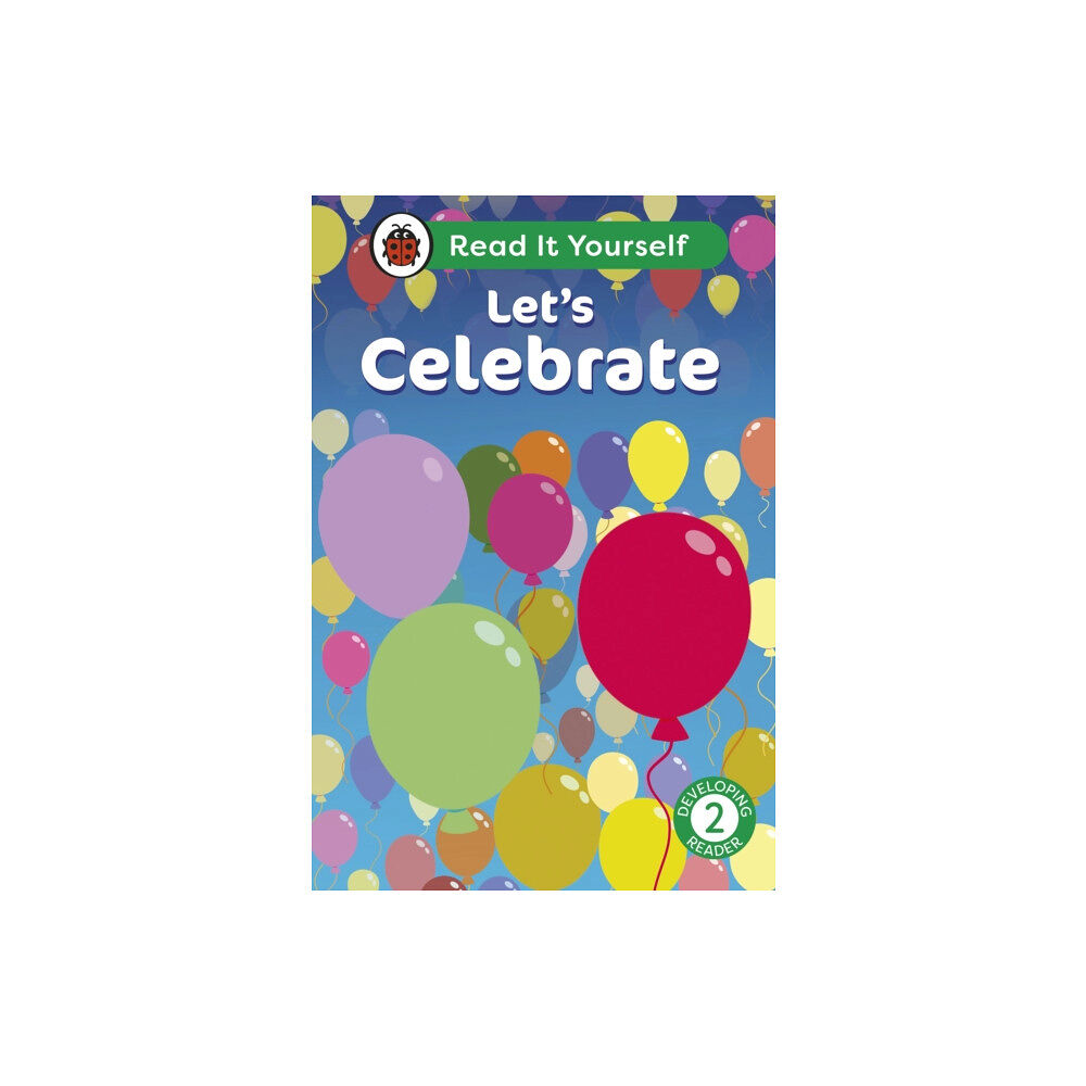 Penguin Random House Children's UK Let's Celebrate: Read It Yourself - Level 2 Developing Reader (inbunden, eng)