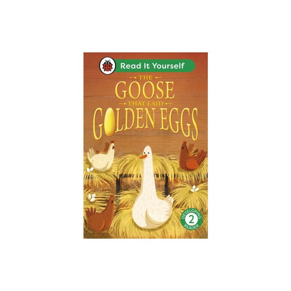 Penguin Random House Children's UK The Goose That Laid Golden Eggs: Read It Yourself - Level 2 Developing Reader (inbunden, eng)