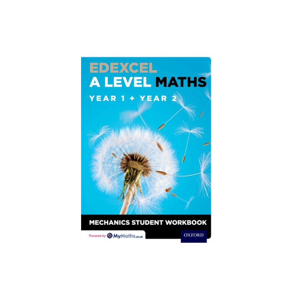 Oxford University Press Edexcel A Level Maths: Year 1 + Year 2 Mechanics Student Workbook (häftad, eng)