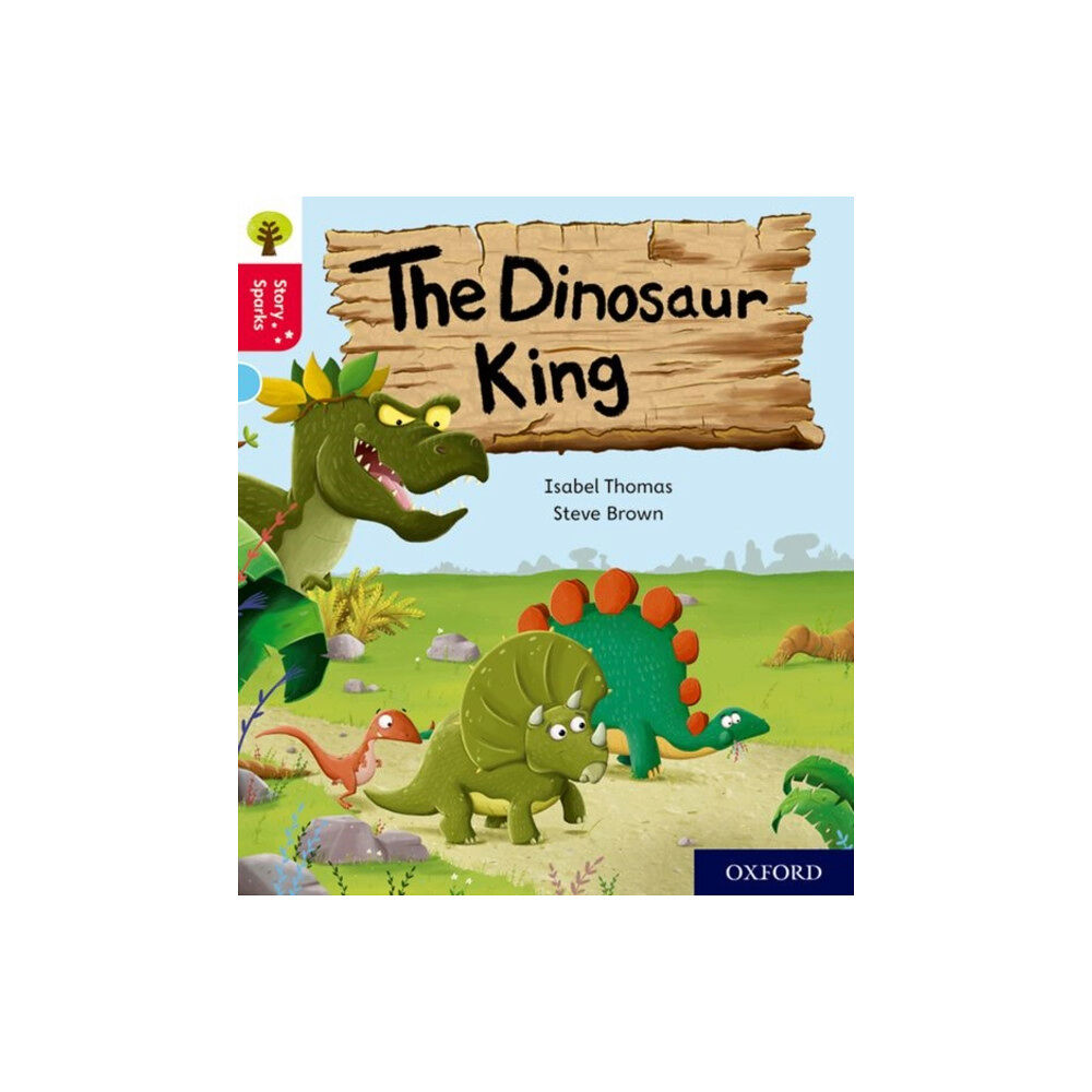 Oxford University Press Oxford Reading Tree Story Sparks: Oxford Level 4: The Dinosaur King (häftad, eng)