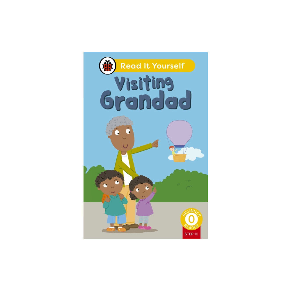 Penguin Random House Children's UK Visiting Grandad (Phonics Step 10): Read It Yourself - Level 0 Beginner Reader (inbunden, eng)