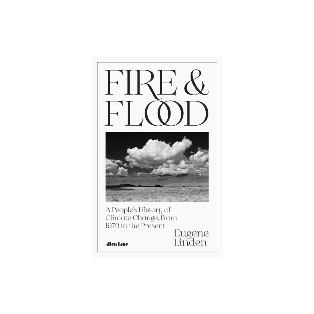 Penguin books ltd Fire and Flood (inbunden, eng)