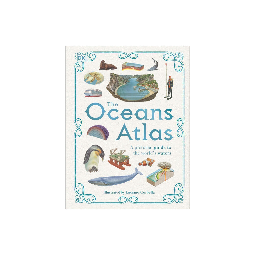 Dorling Kindersley Ltd The Oceans Atlas (inbunden, eng)