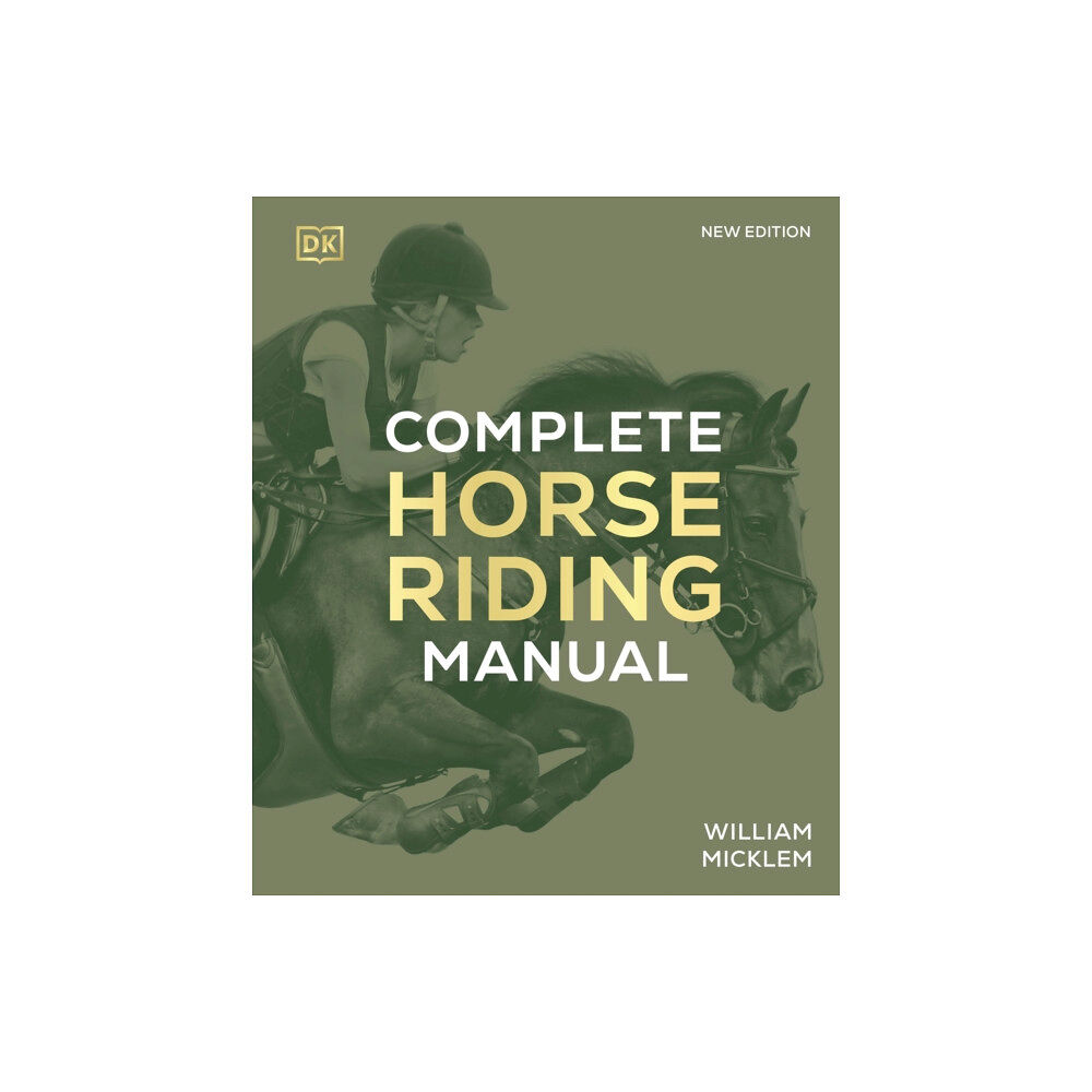 Dorling Kindersley Ltd Complete Horse Riding Manual (inbunden, eng)