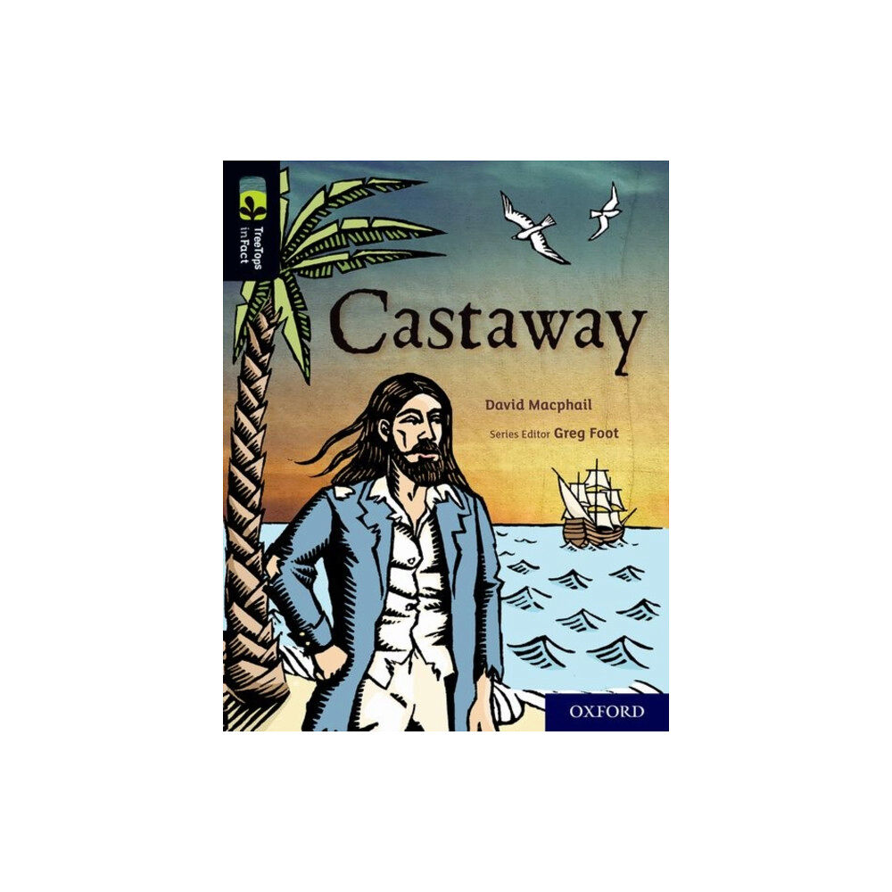 Oxford University Press Oxford Reading Tree TreeTops inFact: Oxford Level 20: Castaway (häftad, eng)