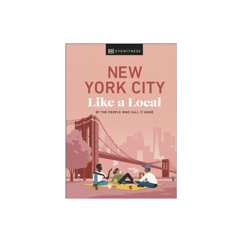 Dorling Kindersley Ltd New York City Like a Local (inbunden, eng)