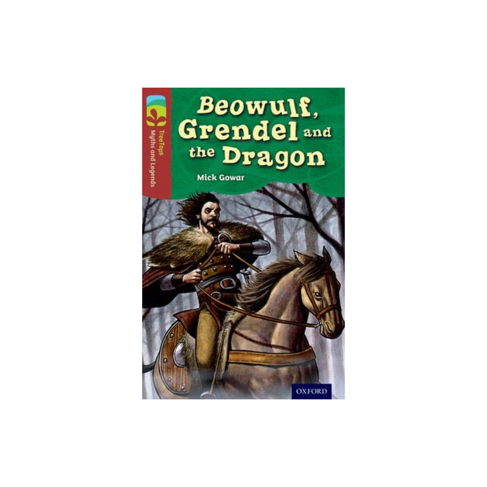 Oxford University Press Oxford Reading Tree TreeTops Myths and Legends: Level 15: Beowulf, Grendel And The Dragon (häftad, eng)