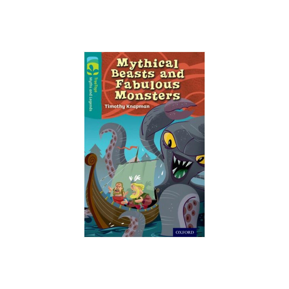 Oxford University Press Oxford Reading Tree TreeTops Myths and Legends: Level 16: Mythical Beasts And Fabulous Monsters (häftad, eng)