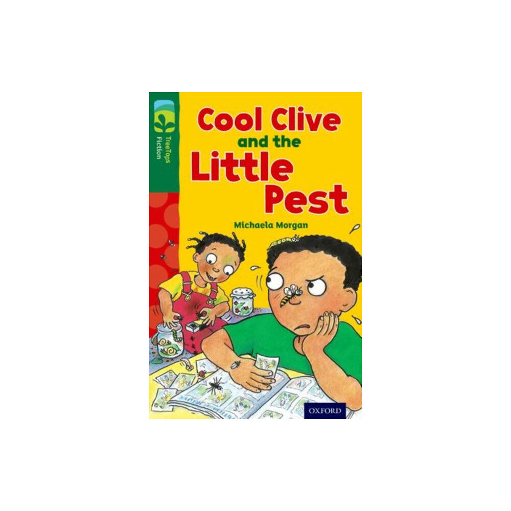 Oxford University Press Oxford Reading Tree TreeTops Fiction: Level 12 More Pack A: Cool Clive and the Little Pest (häftad, eng)