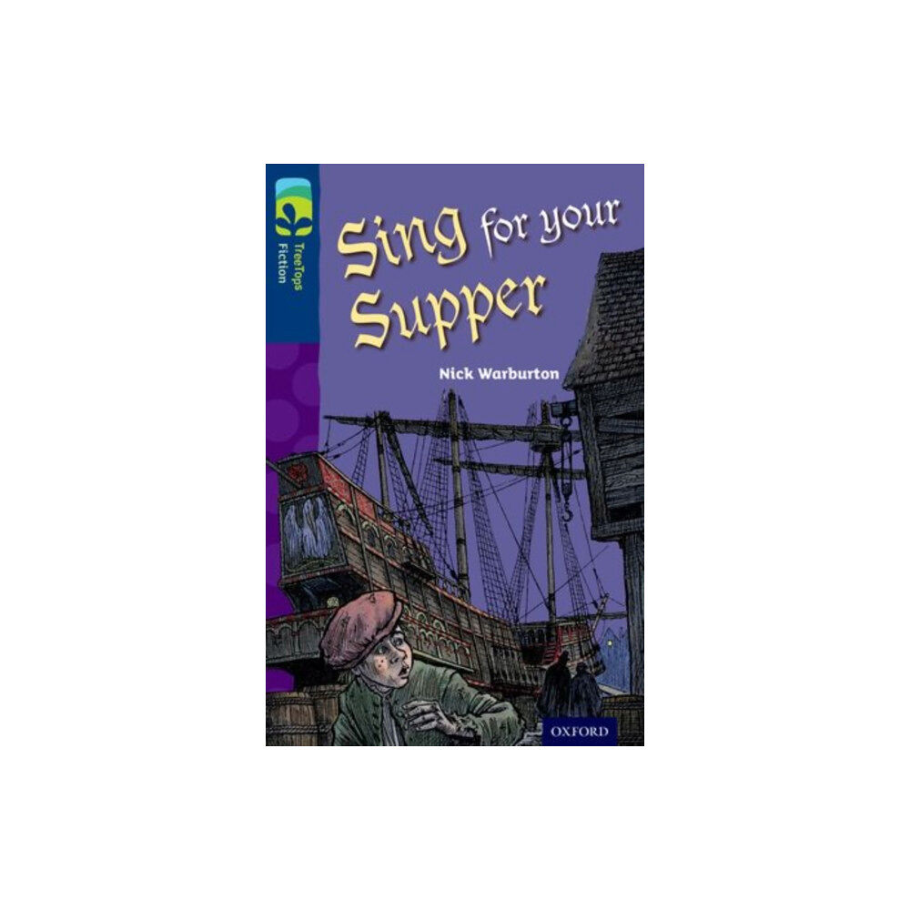 Oxford University Press Oxford Reading Tree TreeTops Fiction: Level 14 More Pack A: Sing for your Supper (häftad, eng)