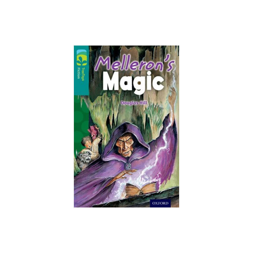 Oxford University Press Oxford Reading Tree TreeTops Fiction: Level 16: Melleron's Magic (häftad, eng)