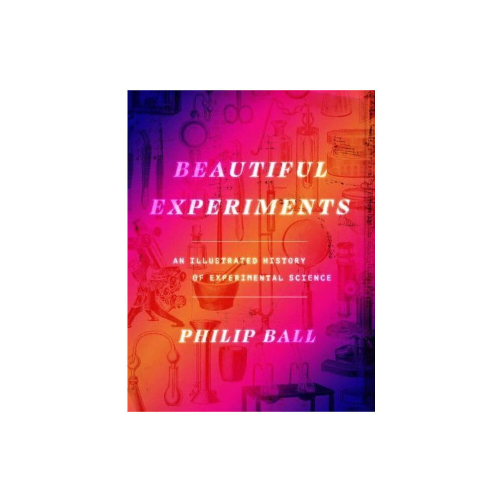 The university of chicago press Beautiful Experiments (inbunden, eng)