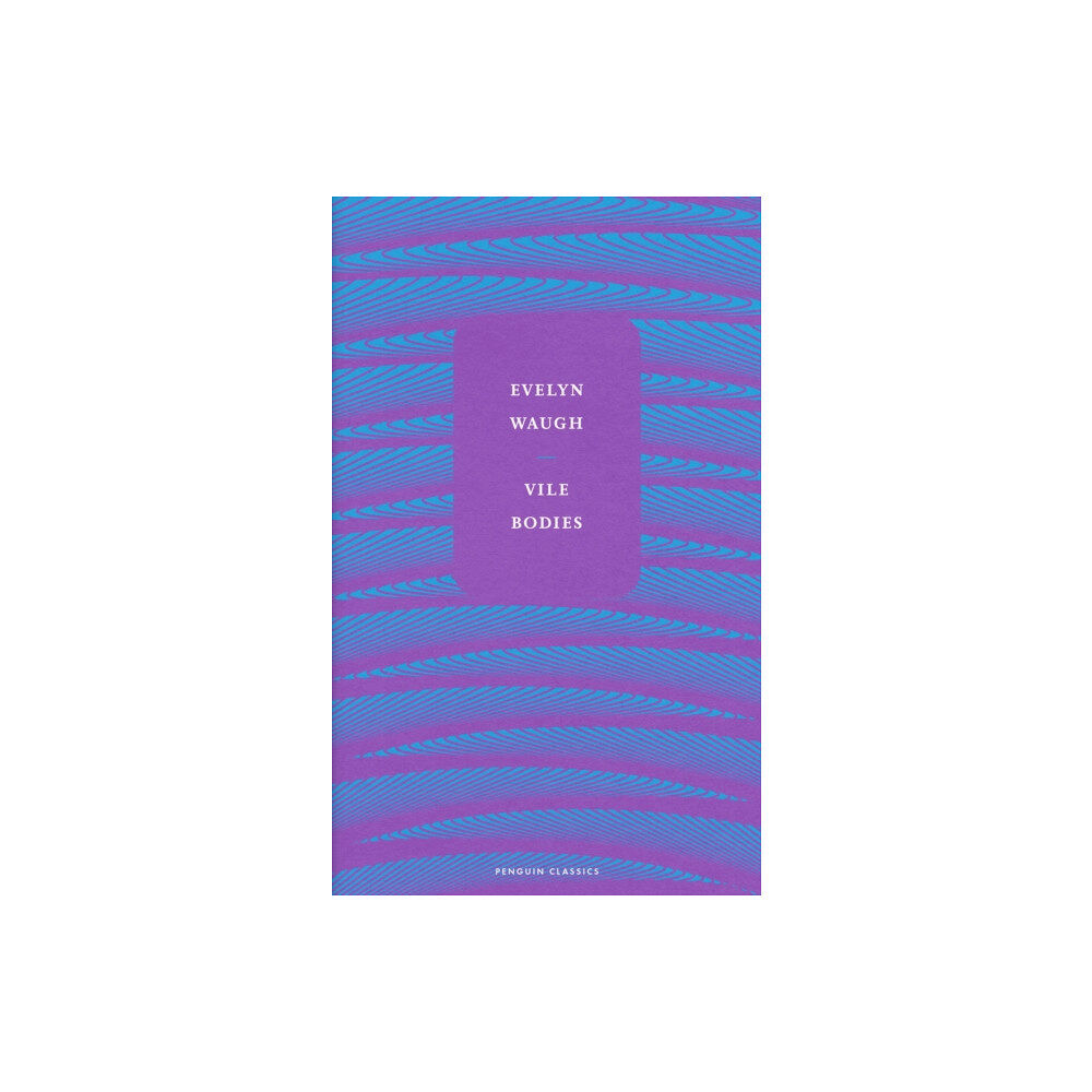 Penguin books ltd Vile Bodies (inbunden, eng)