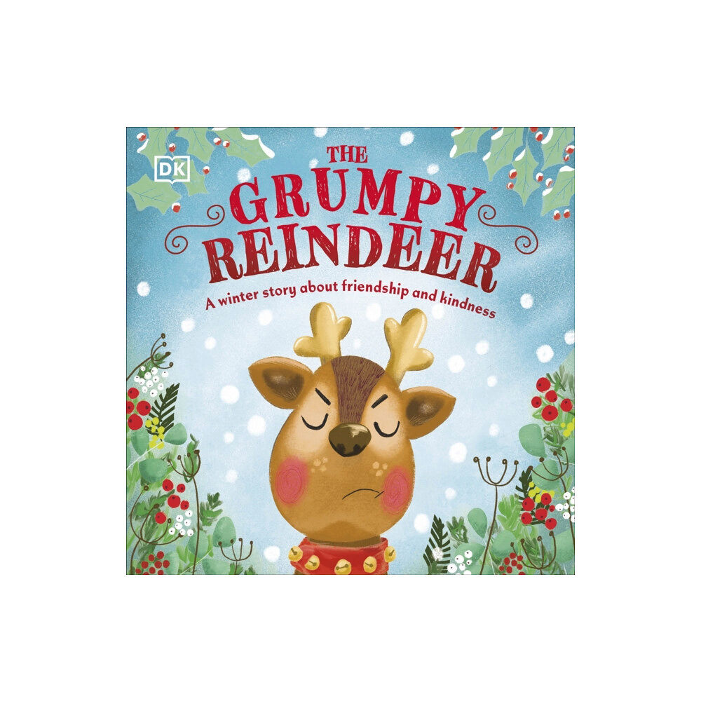 Dorling Kindersley Ltd The Grumpy Reindeer (bok, board book, eng)