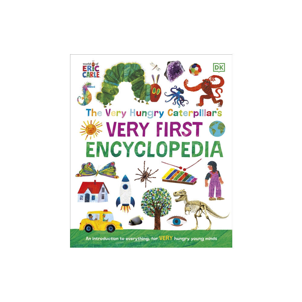 Dorling Kindersley Ltd The Very Hungry Caterpillar's Very First Encyclopedia (inbunden, eng)