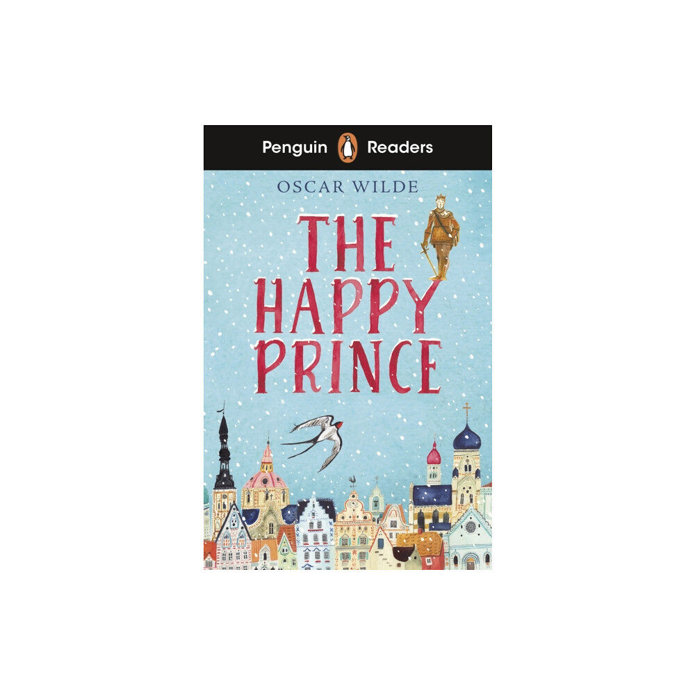 Penguin Random House Children's UK Penguin Readers Starter Level: The Happy Prince (ELT Graded Reader) (häftad, eng)