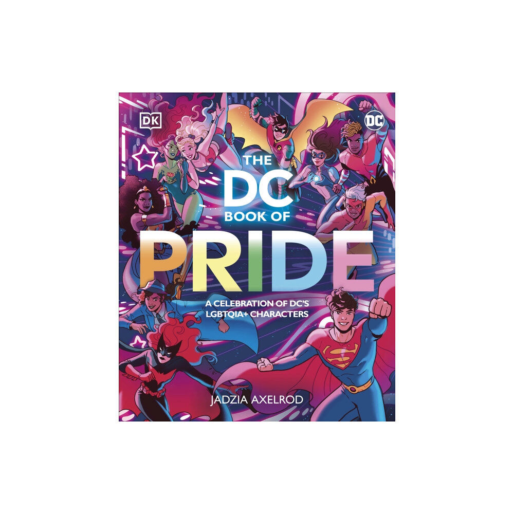 Dorling Kindersley Ltd The DC Book of Pride (inbunden, eng)