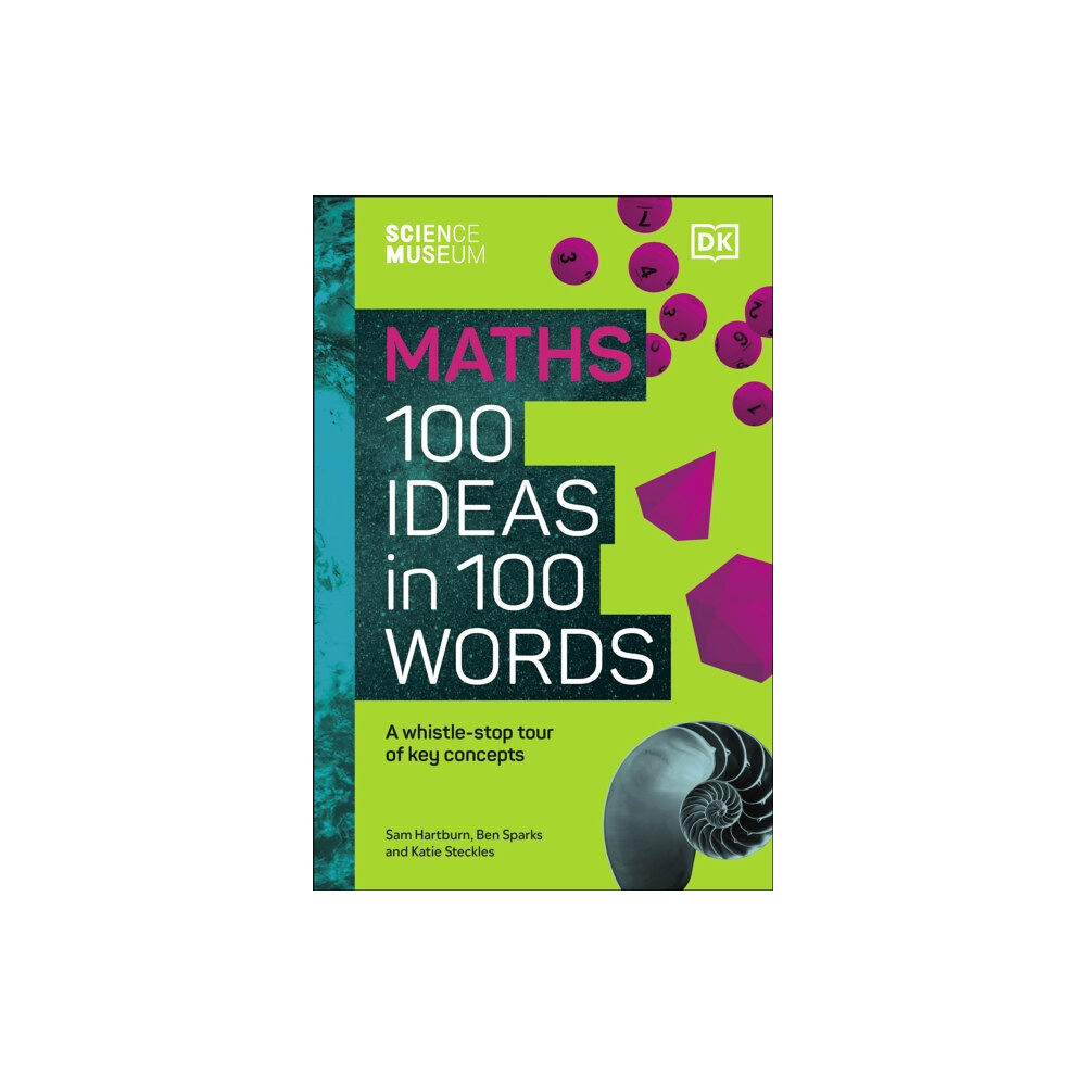 Dorling Kindersley Ltd The Science Museum Maths 100 Ideas in 100 Words (inbunden, eng)