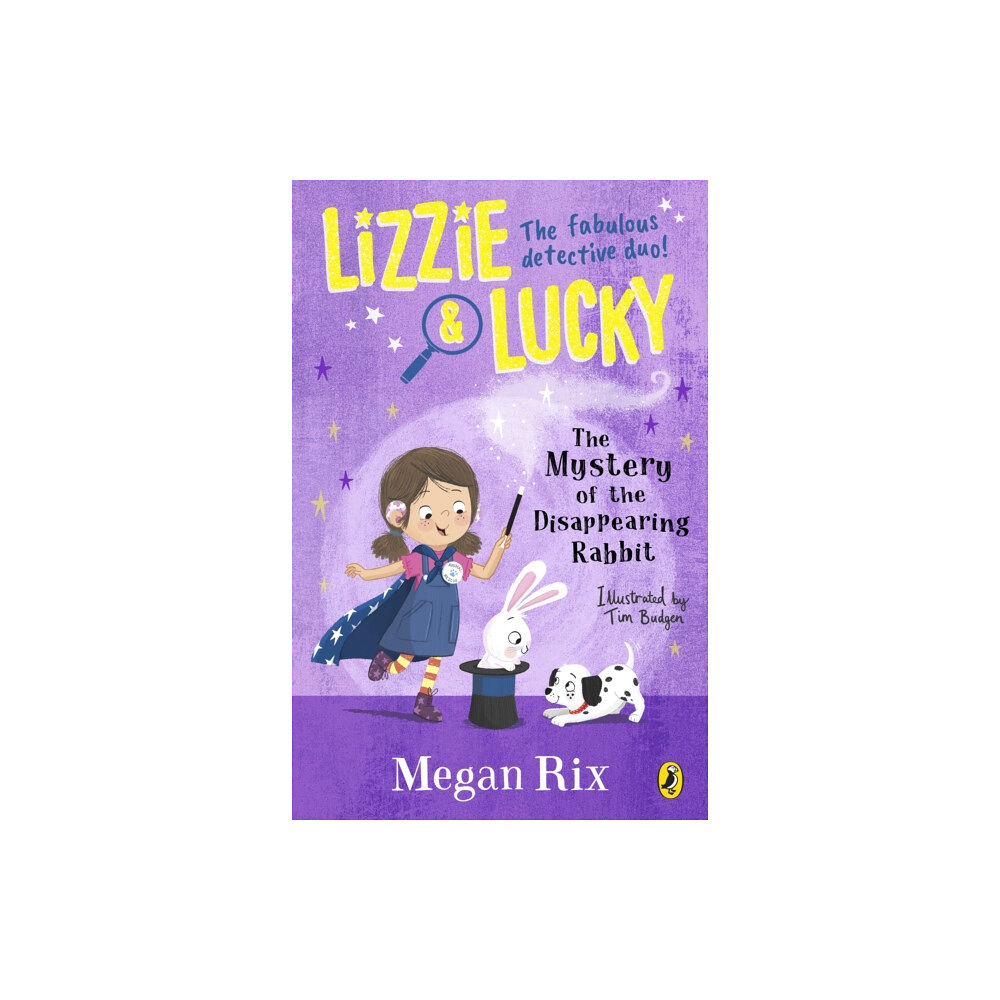 Penguin Random House Children's UK Lizzie and Lucky: The Mystery of the Disappearing Rabbit (häftad, eng)