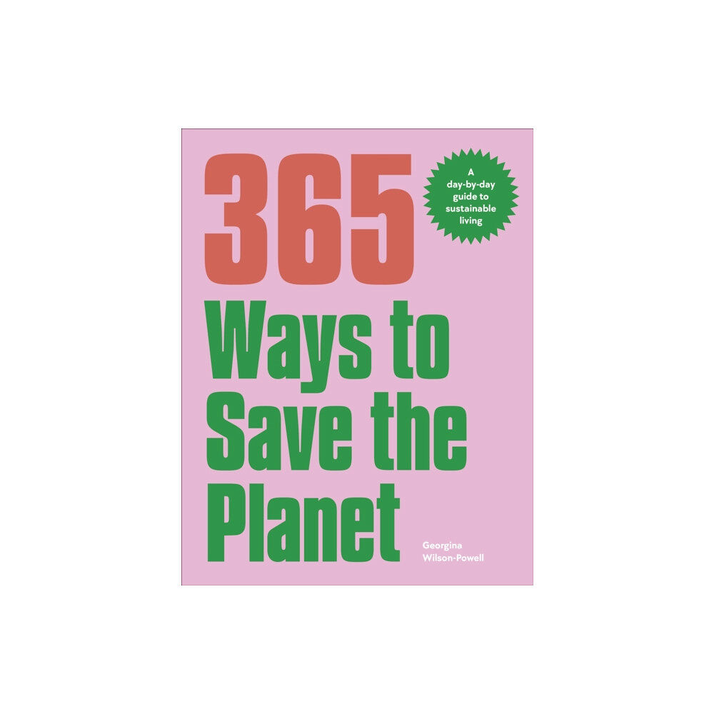 Dorling Kindersley Ltd 365 Ways to Save the Planet (häftad, eng)