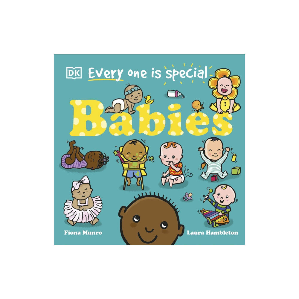 Dorling Kindersley Ltd Every One Is Special: Babies (bok, board book, eng)