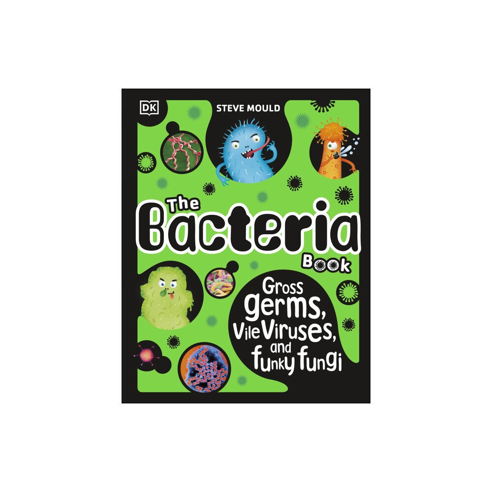 Dorling Kindersley Ltd The Bacteria Book (New Edition) (inbunden, eng)