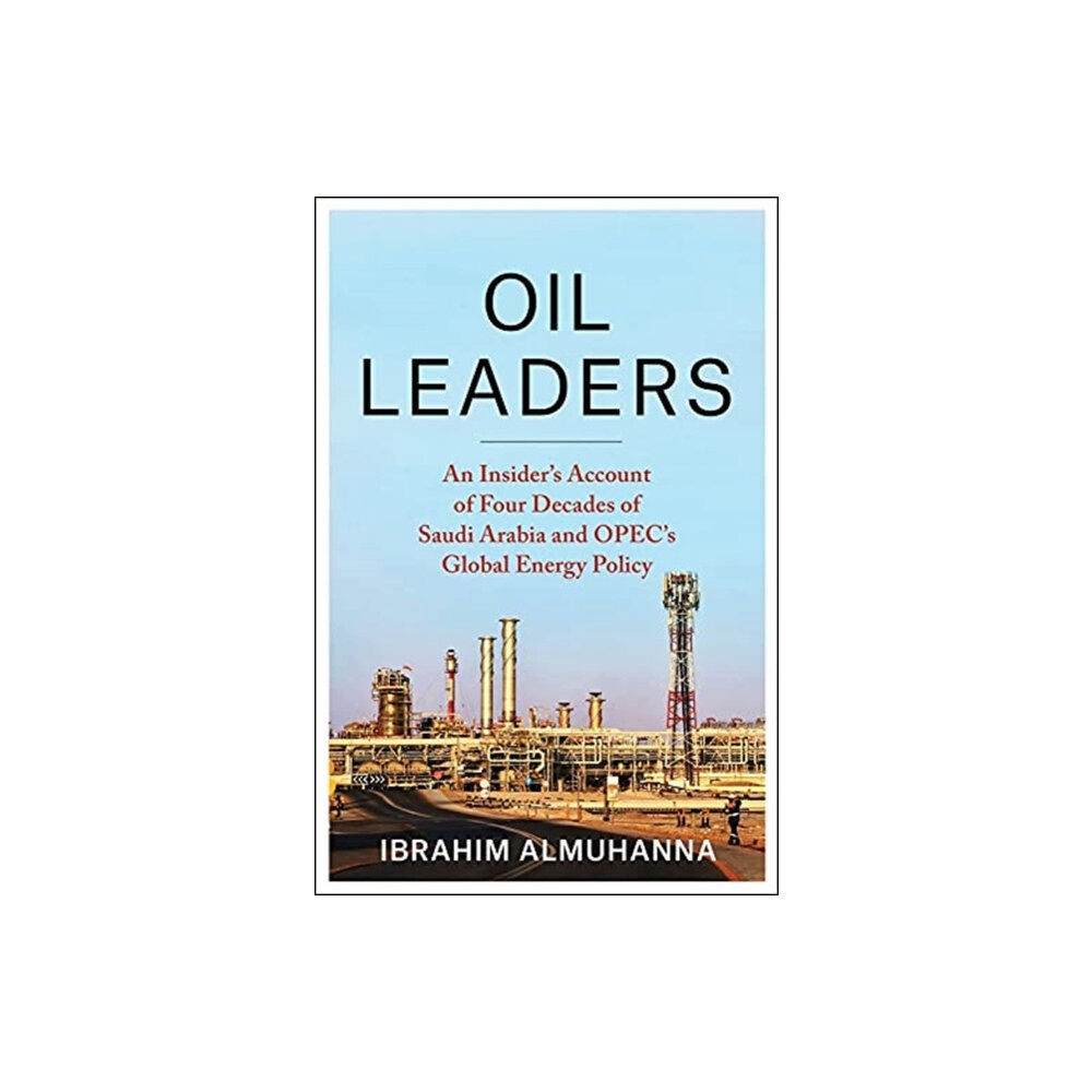 Columbia university press Oil Leaders (inbunden, eng)