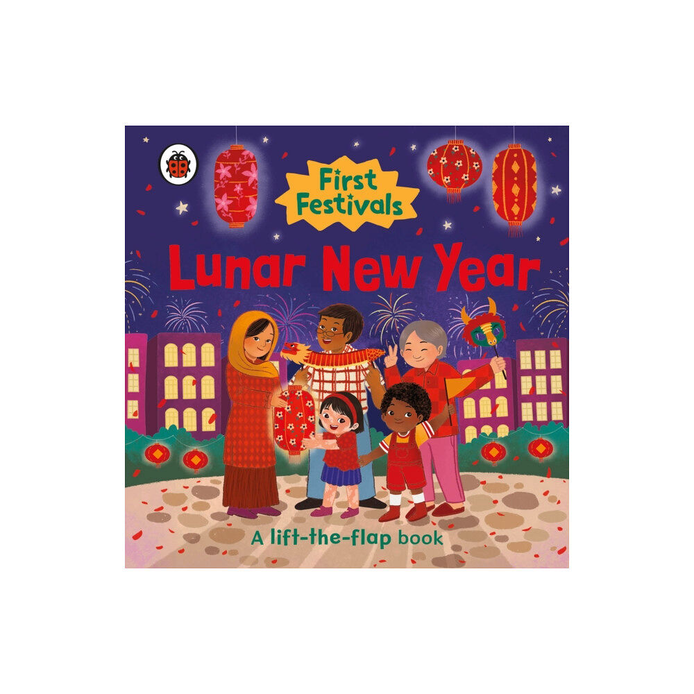 Penguin Random House Children's UK First Festivals: Lunar New Year (bok, board book, eng)