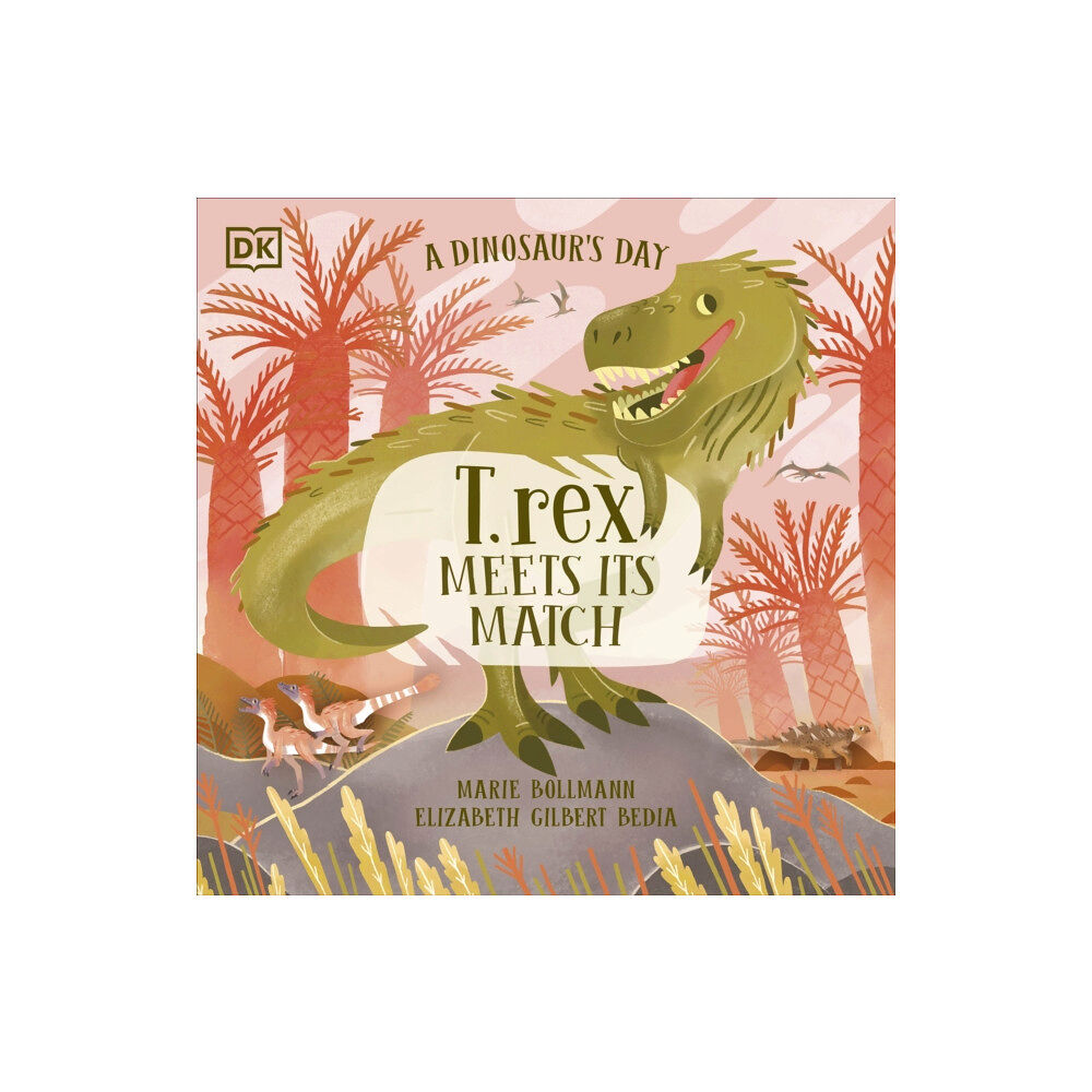 Dorling Kindersley Ltd A Dinosaur’s Day: T. rex Meets His Match (häftad, eng)