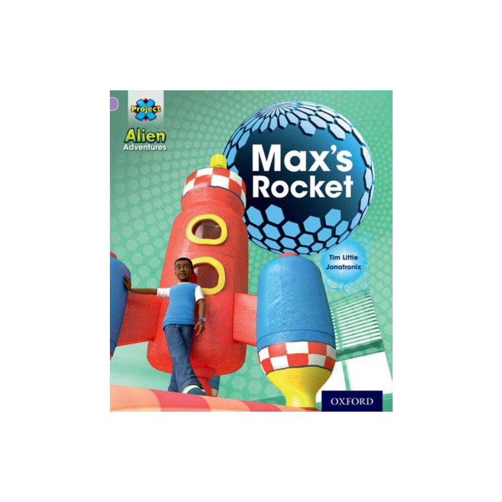 Oxford University Press Project X: Alien Adventures: Lilac:Max's Rocket (häftad, eng)