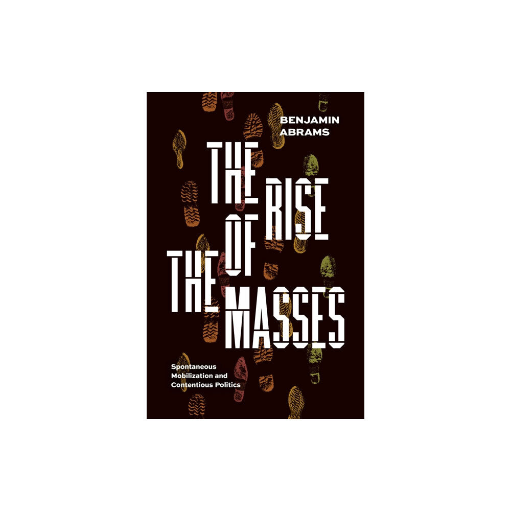 The university of chicago press The Rise of the Masses (häftad, eng)