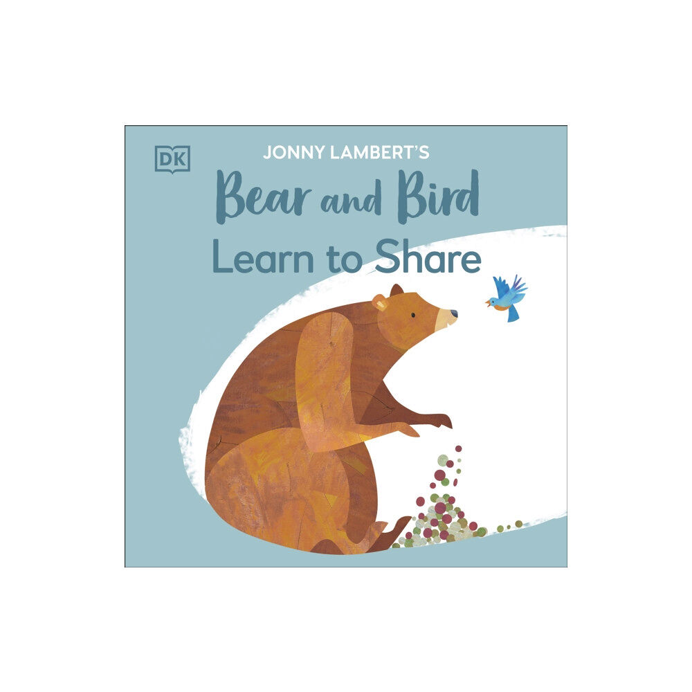 Dorling Kindersley Ltd Jonny Lambert's Bear and Bird: Learn to Share (häftad, eng)