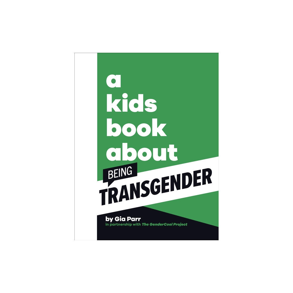 Dorling Kindersley Ltd A Kids Book About Being Transgender (inbunden, eng)