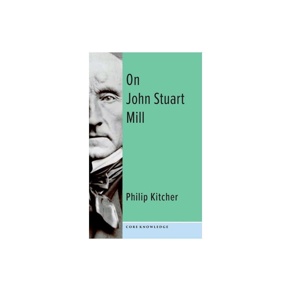 Columbia university press On John Stuart Mill (inbunden, eng)