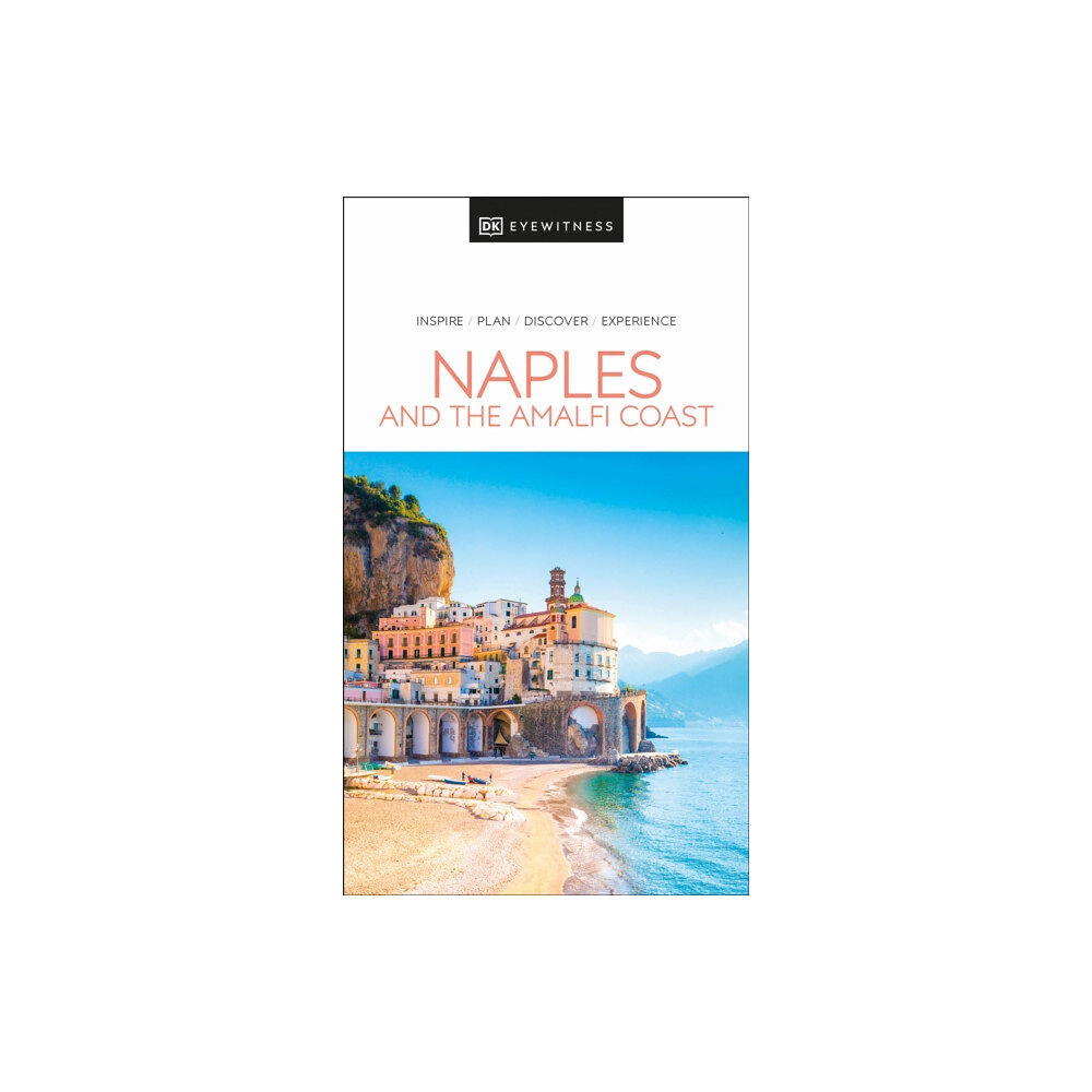 Dorling Kindersley Ltd DK Eyewitness Naples and the Amalfi Coast (häftad, eng)