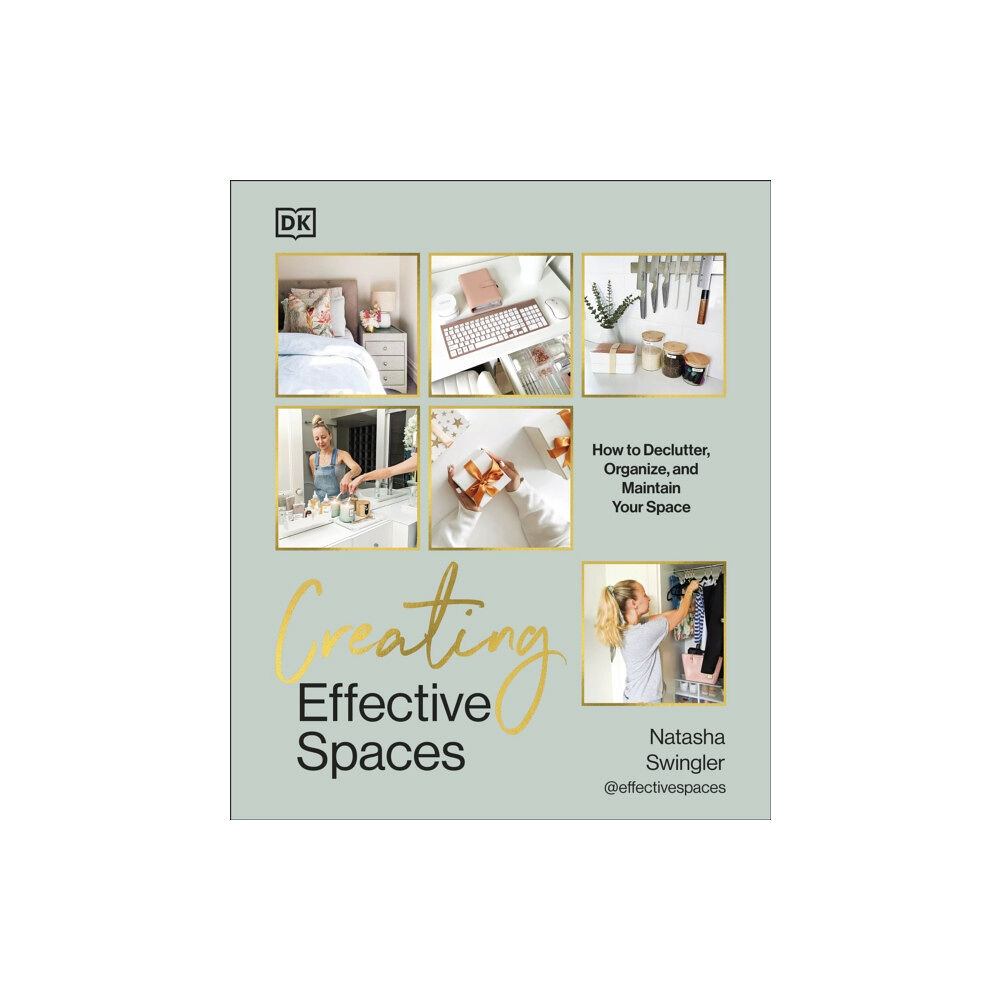 Dorling Kindersley Ltd Creating Effective Spaces (inbunden, eng)