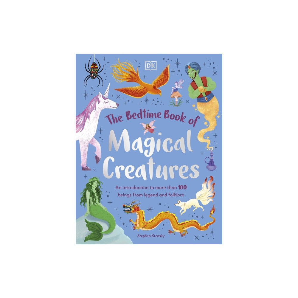 Dorling Kindersley Ltd The Bedtime Book of Magical Creatures (inbunden, eng)